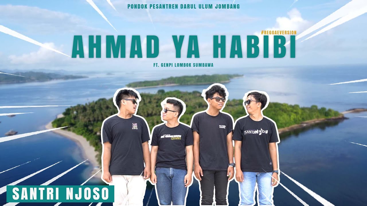 Ahmad Ya Habibi (Ska-Reggae version) - Santri Njoso