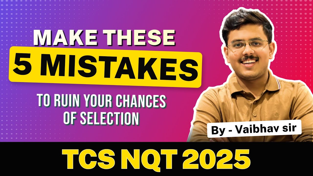 🚨 Avoid These 5 Mistakes in TCS NQT 2025 Hiring! | Complete TCS NQT 2025 Preparation Guide