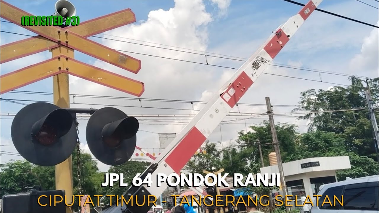 (REVISITED 3) Hunting Kereta di Perlintasan KA JPL 64 Stasiun Pondok Ranji - Ciputat Timur, Tangsel
