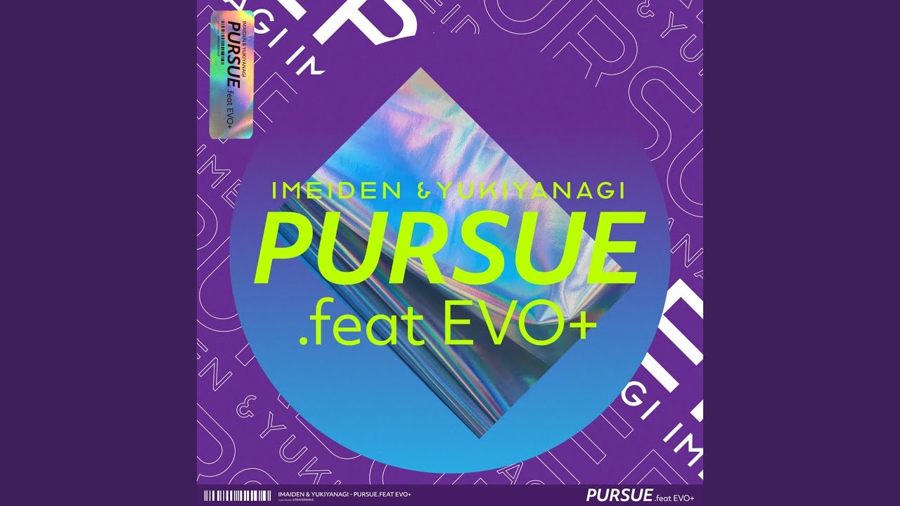 Pursue (feat. EVO+)