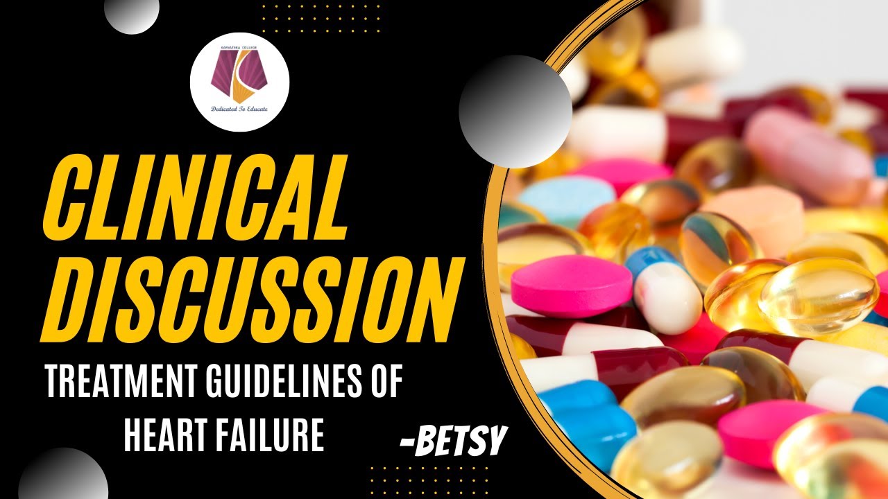 Treatment guidelines of heart failure by Betsy (PharmD Intern)