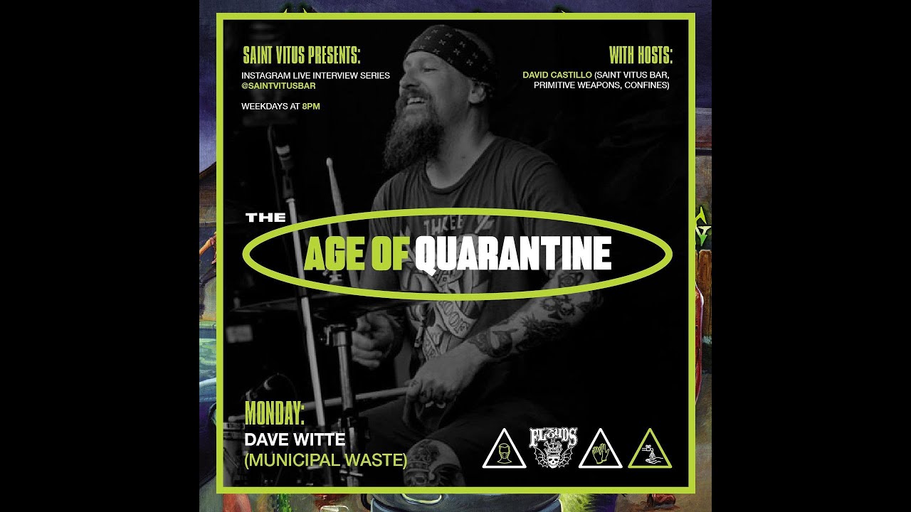 Saint Vitus Presents: Age of Quarantine #122 w/ Dave Witte of Municipal Waste (08/24/2020)