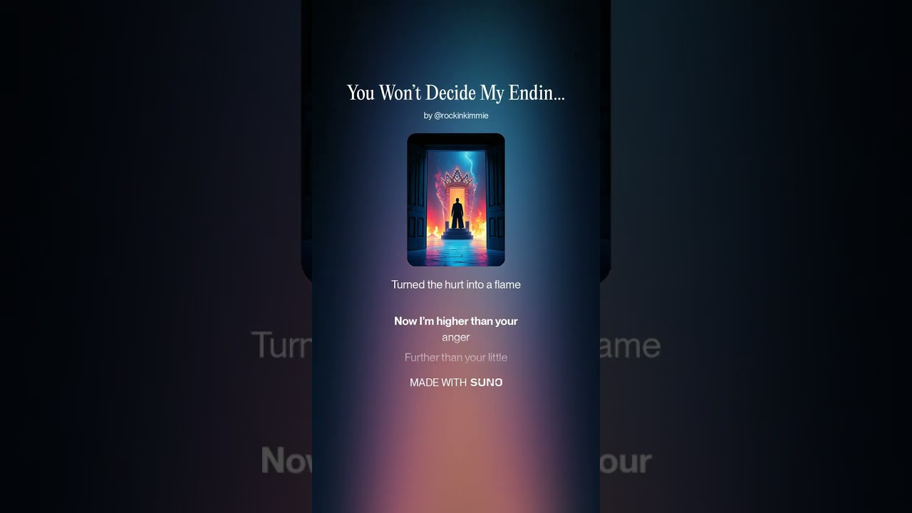 You Won't Decide My Ending 
