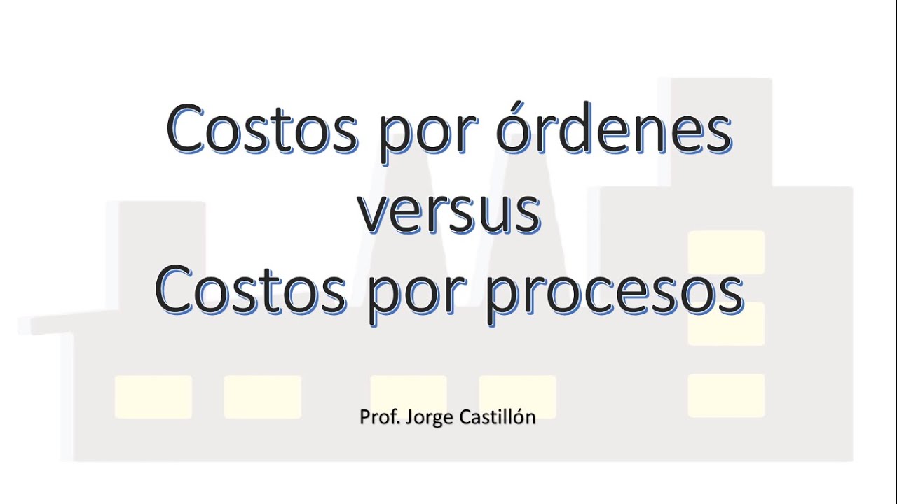 Costos por órdenes versus costos por procesos. O mejor, costos específicos  versus costos medios