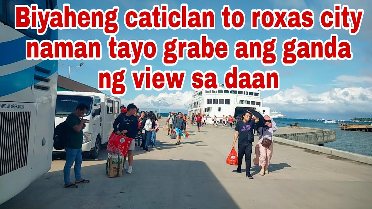 Biyaheng caticlan to roxas city naman tayo grabi ang ganda ng view sa daan🇵🇭