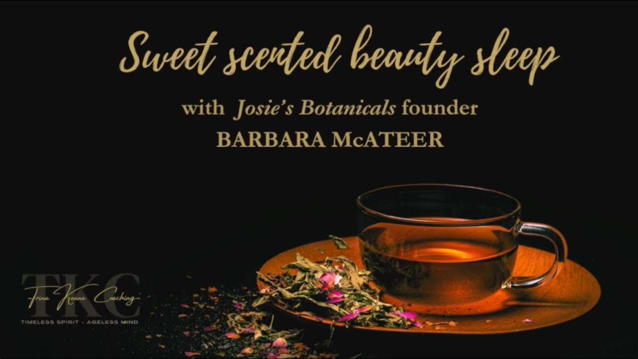 Night time 'face lift' ritual for sweet scented beauty sleep - Barbara McAteer of Josie's Botanicals