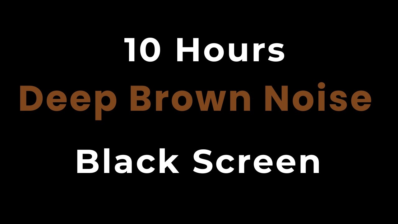 Pure Deep Brown Noise 10 Hours  | Blackout