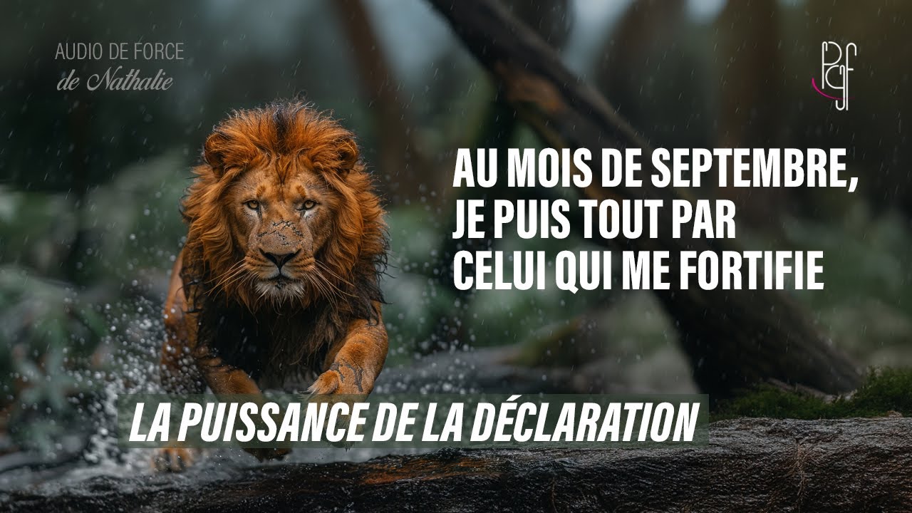 Au mois de septembre, je puis tout par Celui qui me fortifie | Audio de force