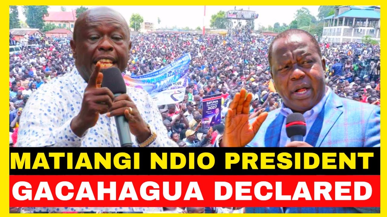 MATIANGI NDIO PRESIDENT 2017!!GACHAGUA DECLARED 