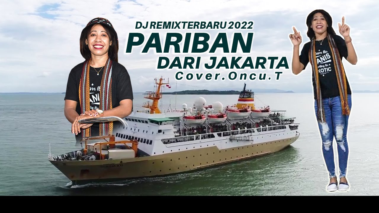 PARIBAN DARI JAKARTA DJ REMIX TERBARU 2022 Cover ONCU.T ( Official Video Musik )