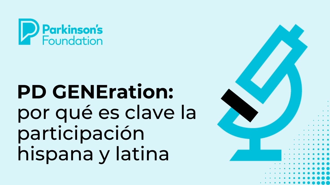 PD GENEration: por qué es clave la participación hispana y latina | Parkinson's Foundation