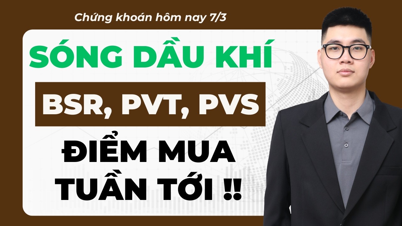 Điểm mua CỔ PHIẾU BSR, PVT, PVS, PVD cổ phiếu Dầu khí I Nhận định thị trường I Chứng khoán hôm nay