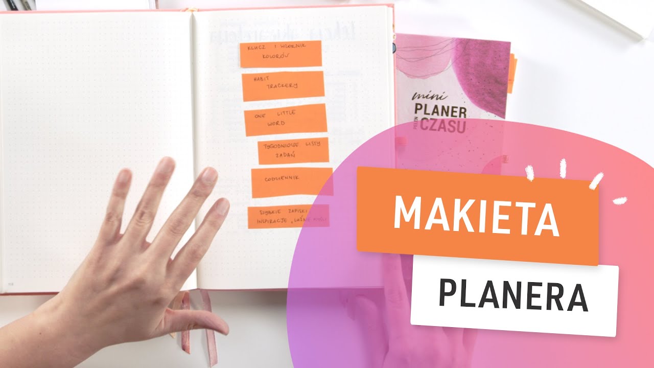 Jak zacząć pracę z nowym planerem? Makieta planera (Cz. 3) | Pani Swojego Czasu