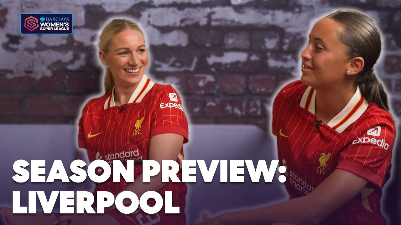 Liverpool Season Preview: Derby Days, Fan Chants, and New Talent with Bonner & Enderby! | BWSL