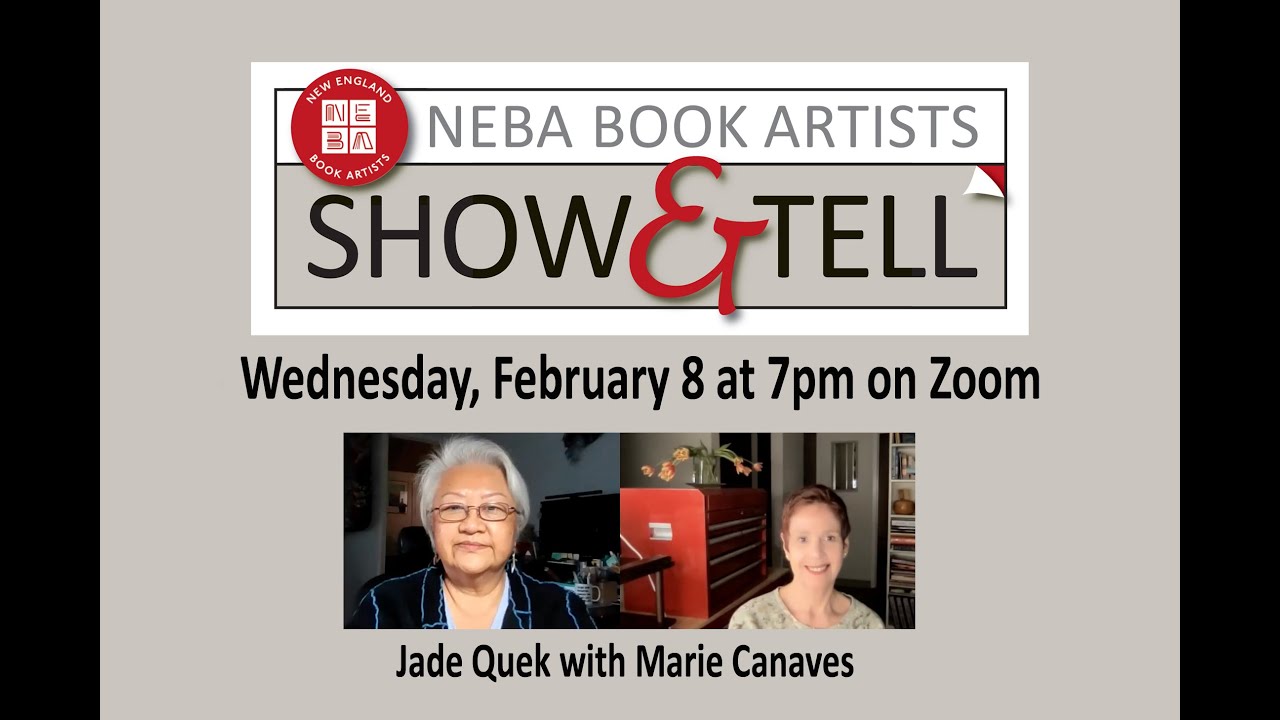 NEBA Show & Tell #20 Jade Quek with Marie Canaves - February 8, 2023