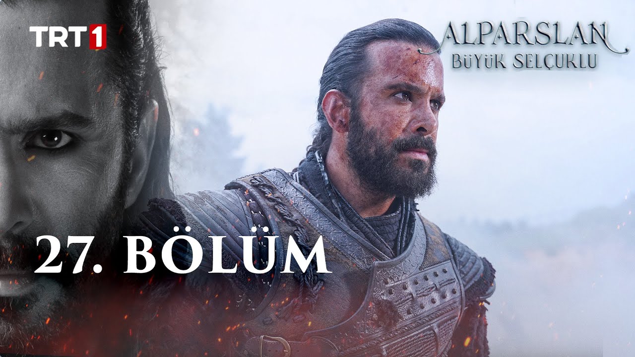 Alparslan Büyük Selçuklu 27. Bölüm (Sezon Finali)
