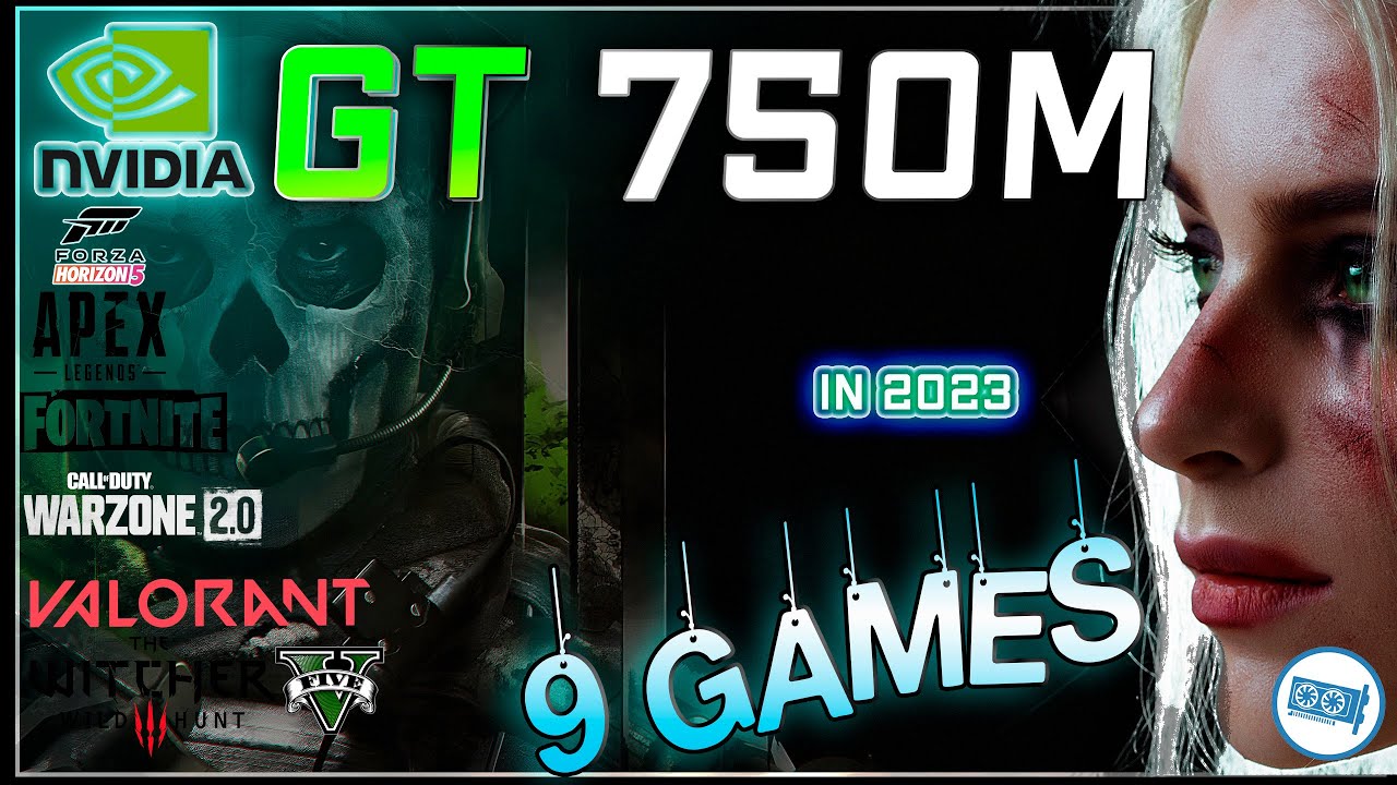 🟢NVIDIA GT 750M in 9 GAMES   | 2023