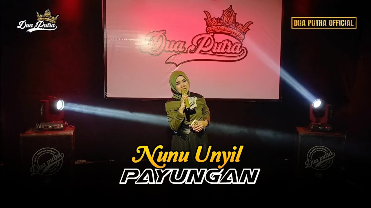 PAYUNGAN - VOC. NUNU UNYIL | DUA PUTRA | EDISI NGOBROG ONLINE SPECIAL BULAN RAMADHAN 2025