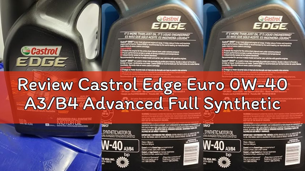Review Castrol Edge Euro 0W-40 A3/B4 Advanced Full Synthetic Motor Oil, 5 Quarts