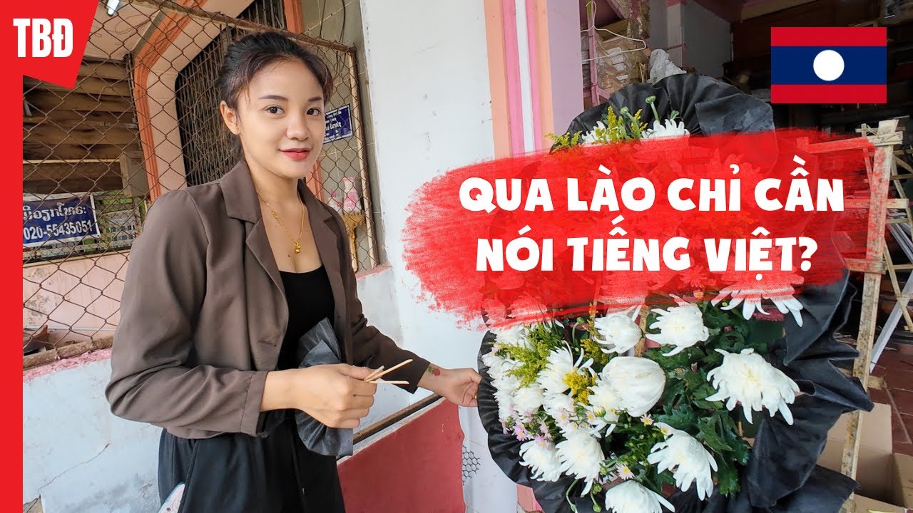 Du lịch Lào có thực sự chỉ cần nói tiếng Việt?