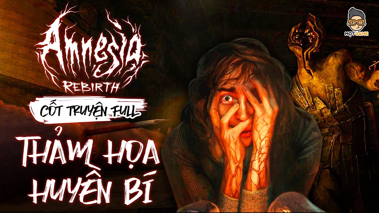 Cốt Truyện Game Full | Amnesia Rebirth - Thảm Họa Huyền Bí | Mọt Game