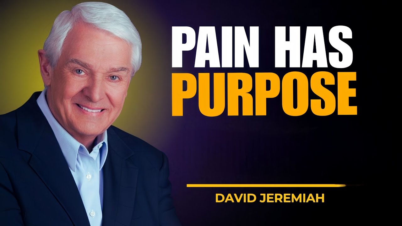 God’s Way of Turning Pain into Purpose | David Jeremiah Powerful Sermon