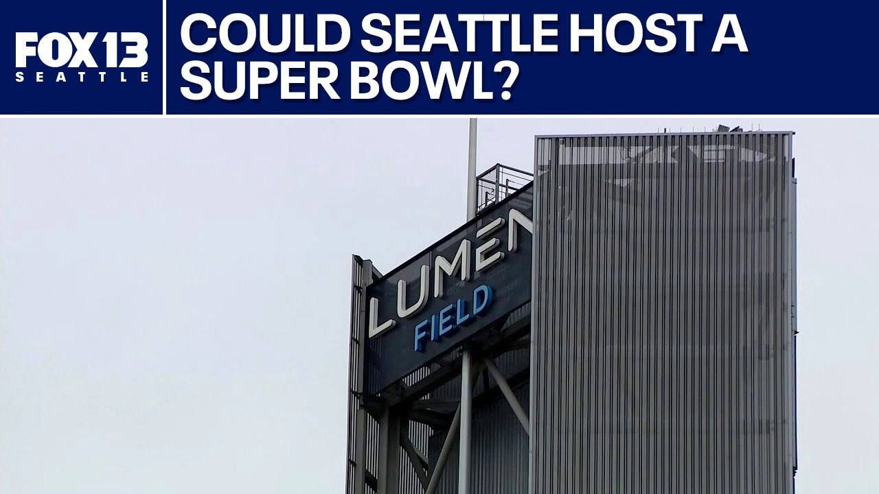 Could Seattle host a Super Bowl? Here’s what stands in the way | FOX 13 Seattle