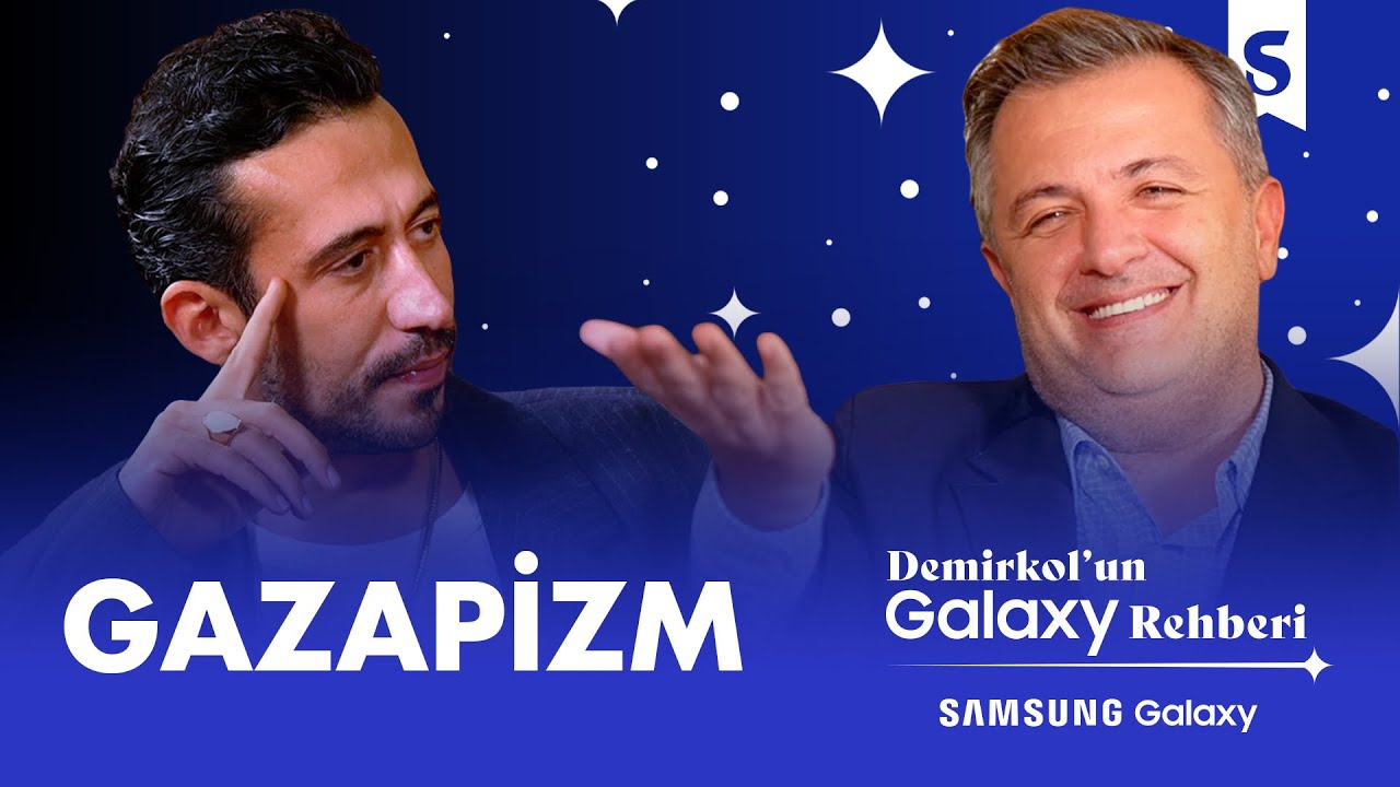 Gazapizm | Demirkol'un Galaxy Rehberi | Samsung Galaxy