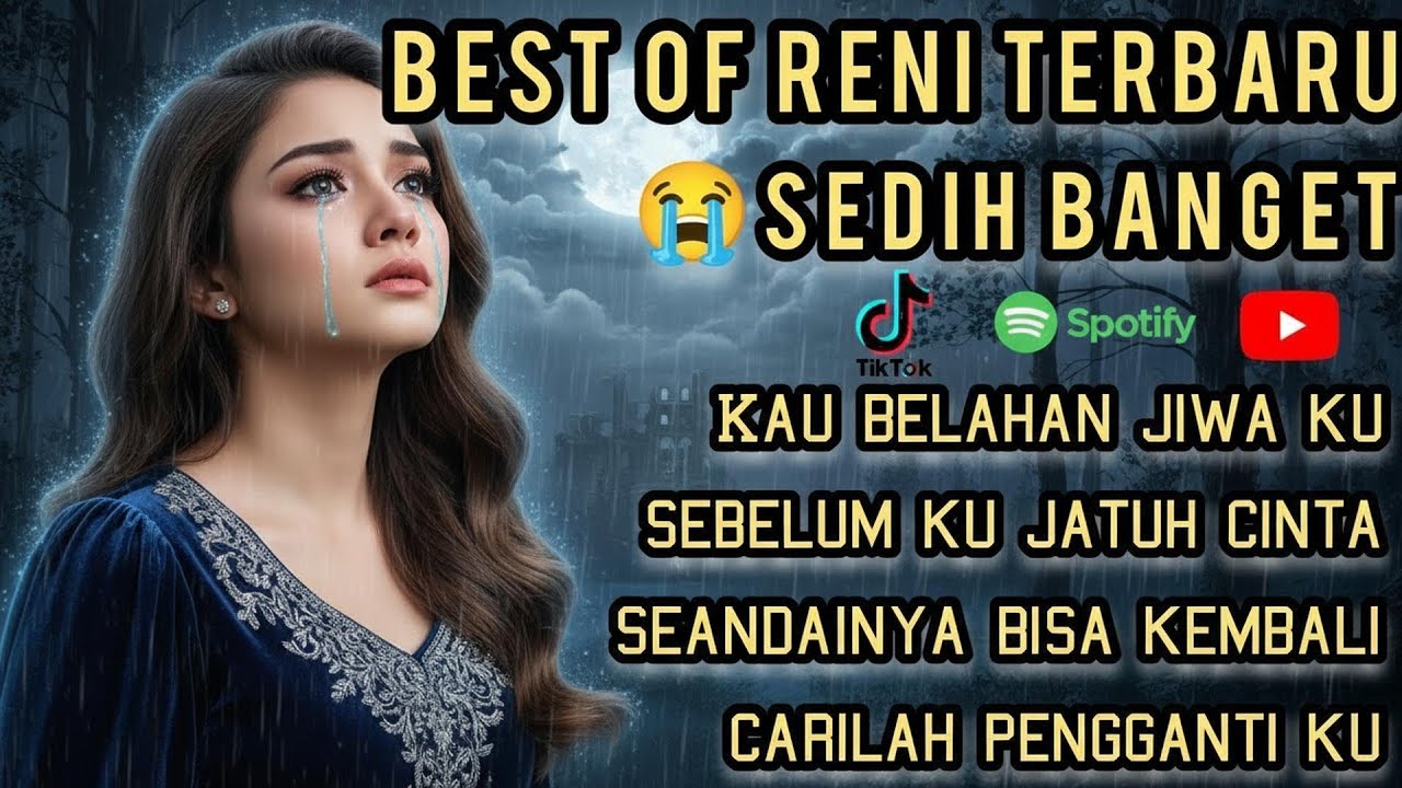 BIKIN NANGIS ‼️ LAGU RENI PALING SEDIH😭GALAU PATAH HATI/COCOK UNTUK TEMAN SANTAI