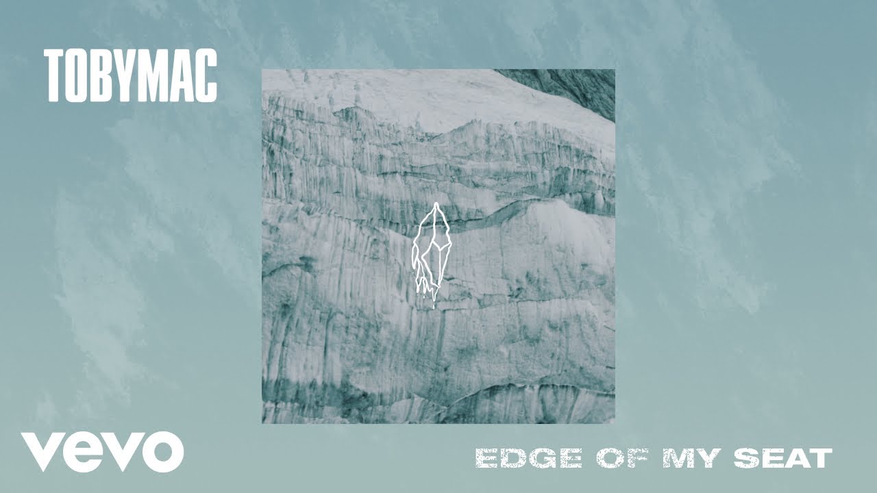 TobyMac - Edge Of My Seat (Audio)