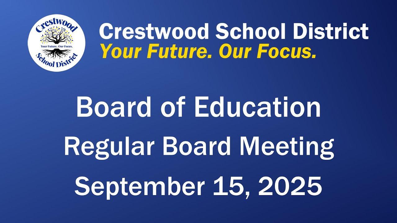 09/15/2025 Crestwood School District Board of Education - Regular Meeting