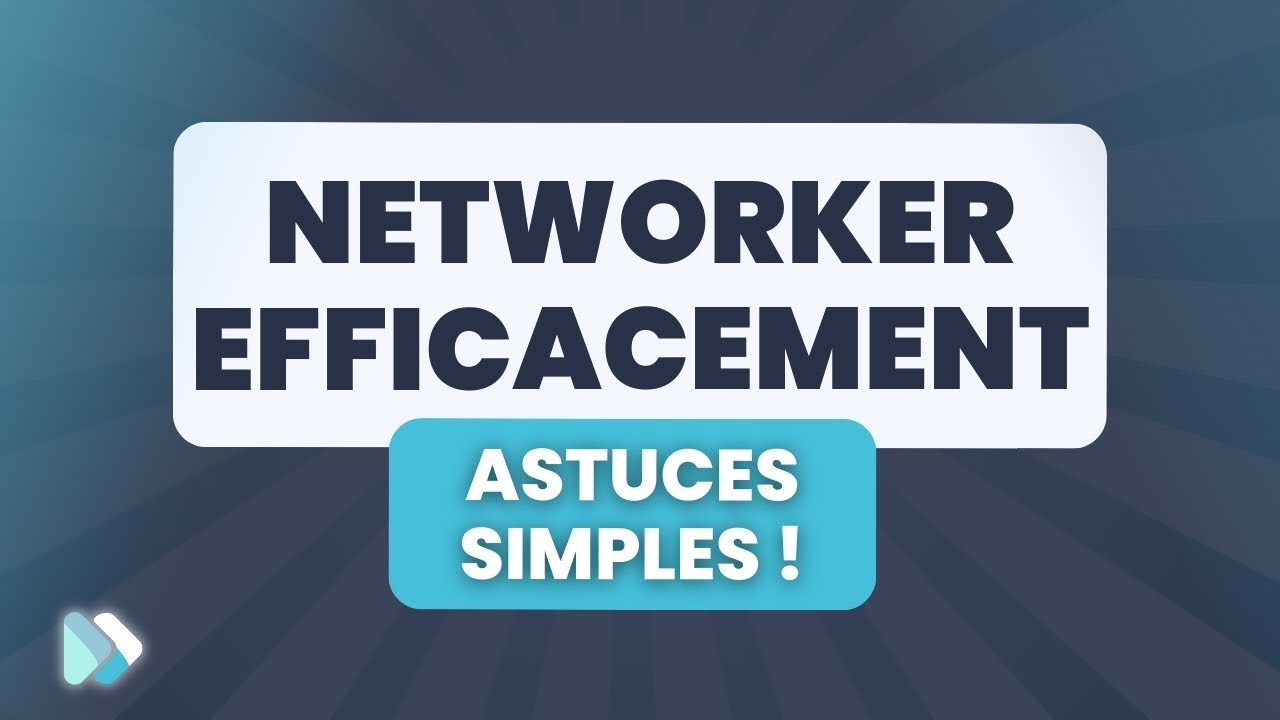 Comment networker efficacement (astuce tr&egrave;s simple!)