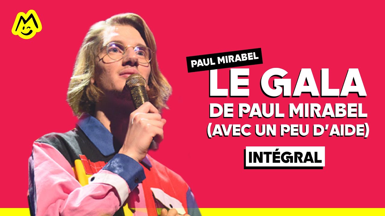 Gala de Paul Mirabel (avec un peu d'aide) &ndash; Spectacle complet (2021)
