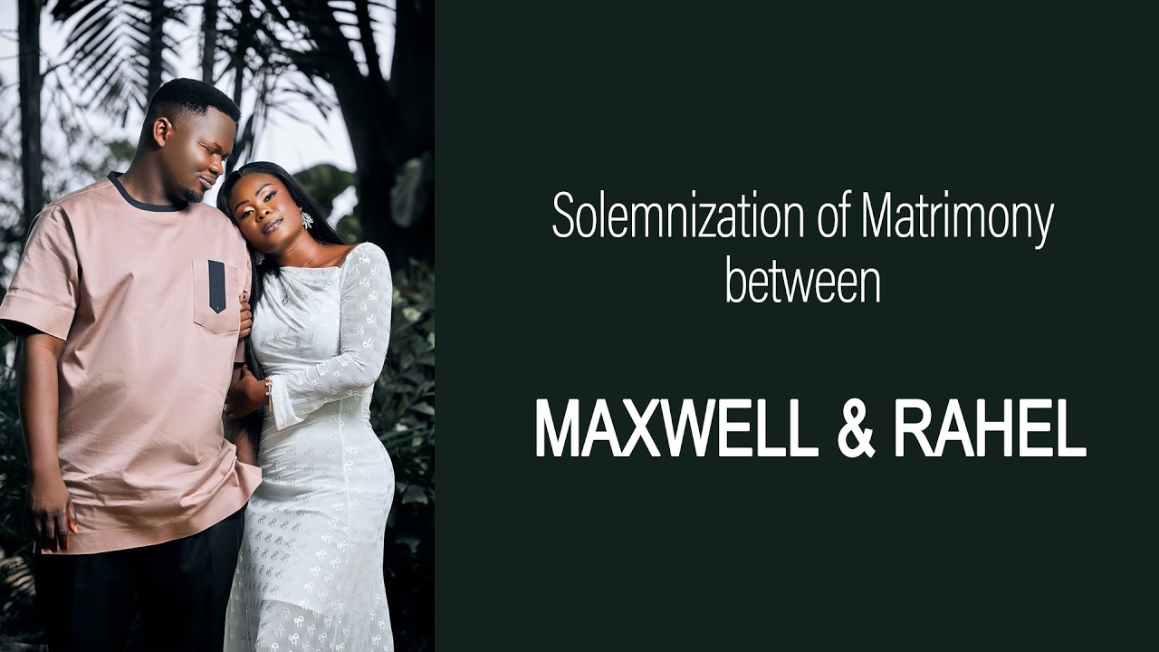 Solemnization Holy Matrimony between Maxwell & Rahel