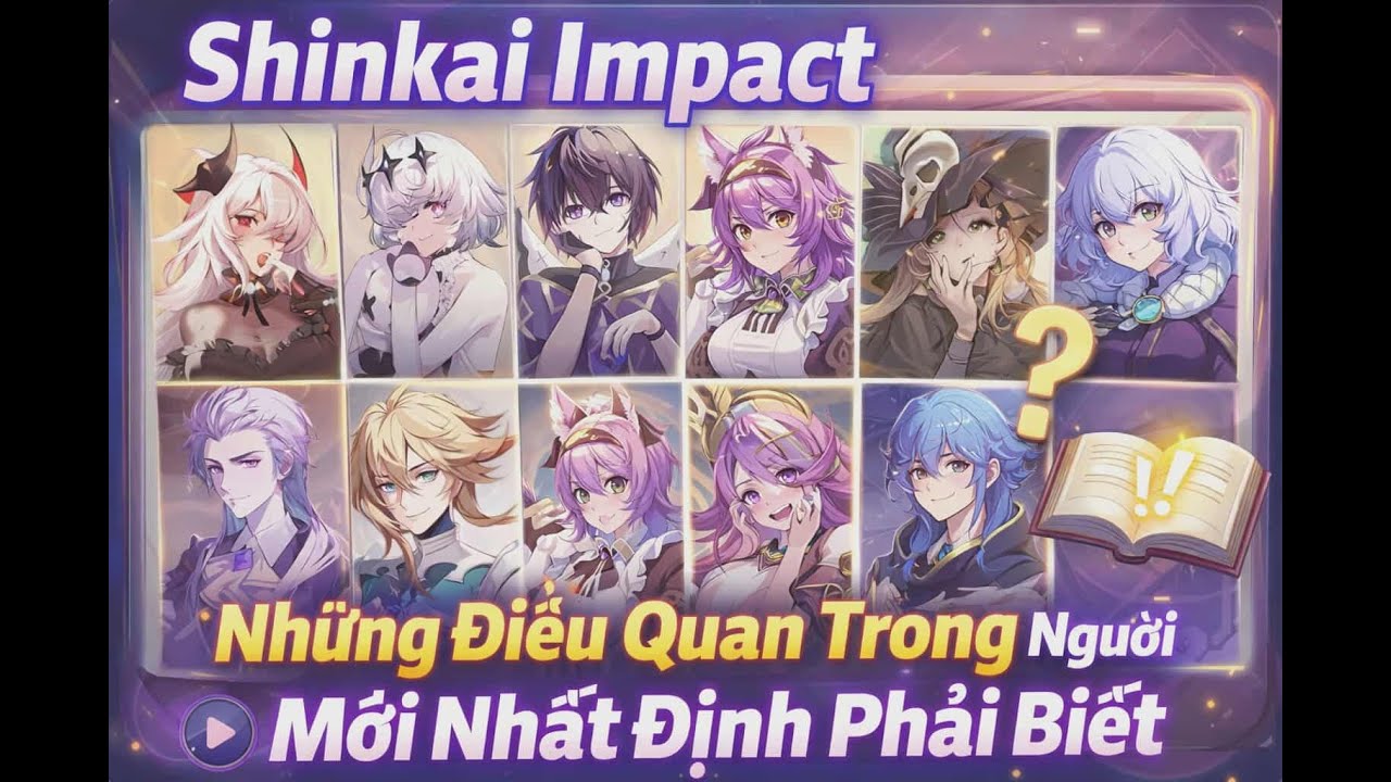 Shinkai Impact | Những Điều Quan Trọng Người Mới Nhất Định Phải Biết&rdquo;
