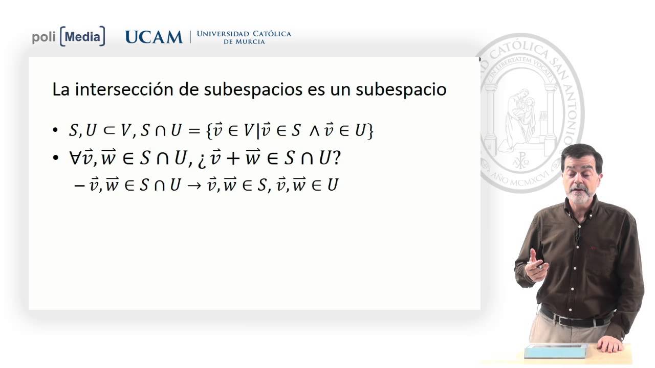 &Aacute;lgebra Lineal - Intersecci&oacute;n de Subespacios Vectoriales - Jes&uacute;s Soto