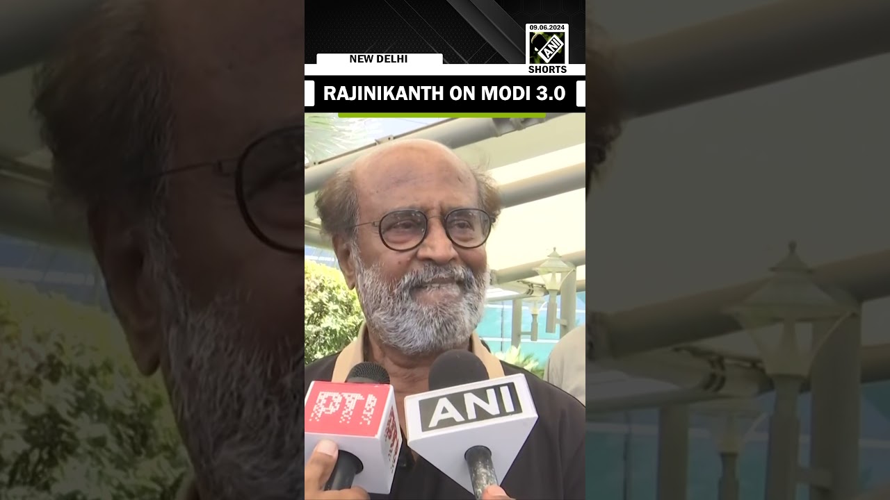 &ldquo;Historic event&hellip;&rdquo; Rajinikanth on Narendra Modi&rsquo;s swearing-in ceremony for 3rd term