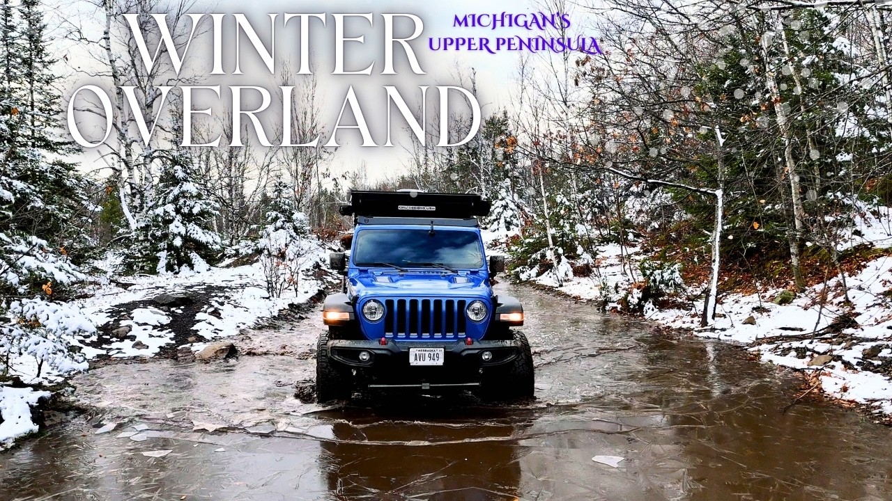 WINTER BEGINS - 3 Days Overlanding Michigan's Upper Peninsula Backroads in Winter