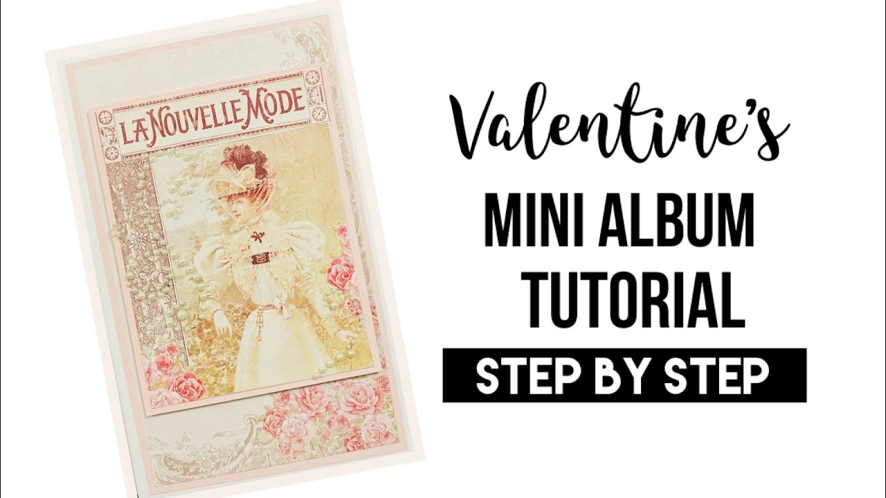 Valentine’s Mini Album Tutorial - Super Easy!!