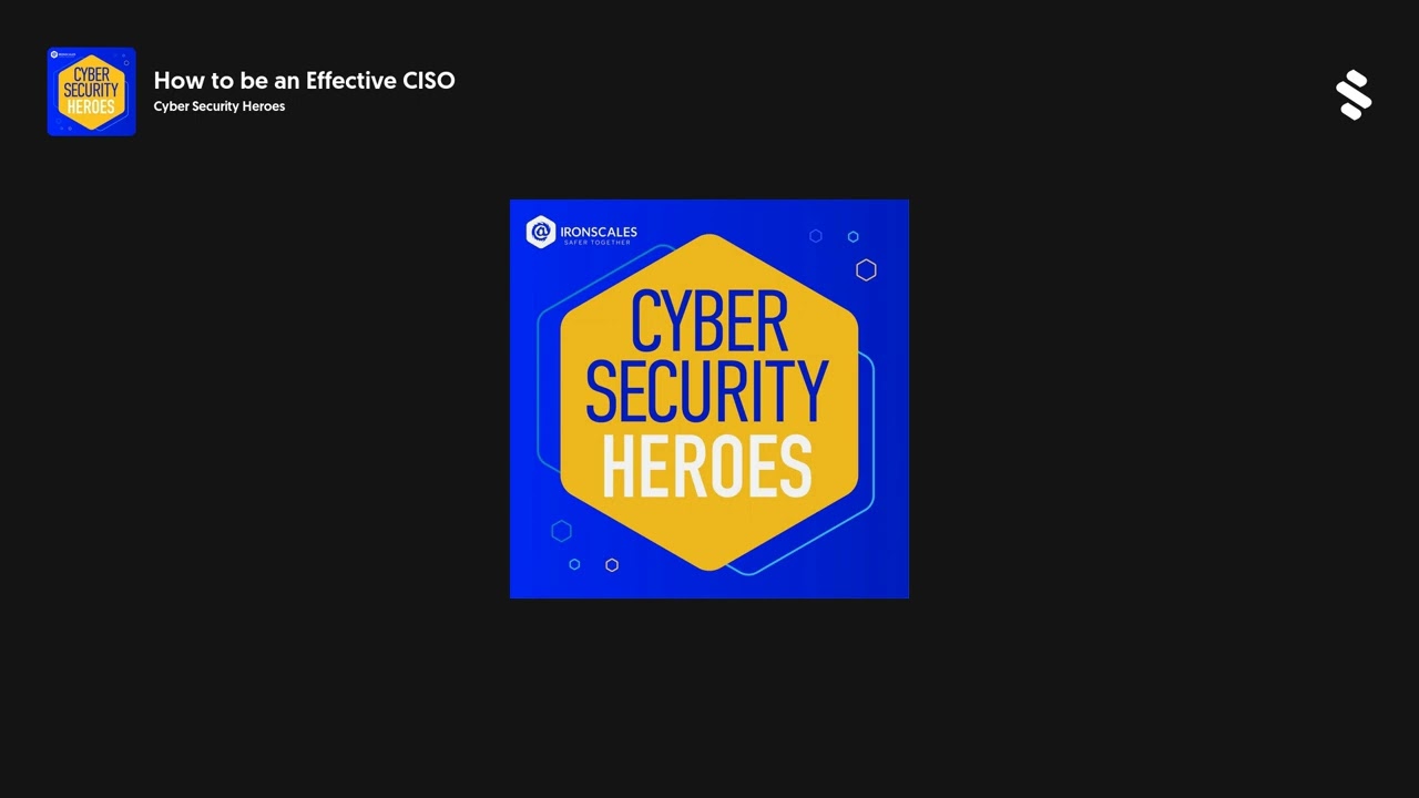 How to be an Effective CISO