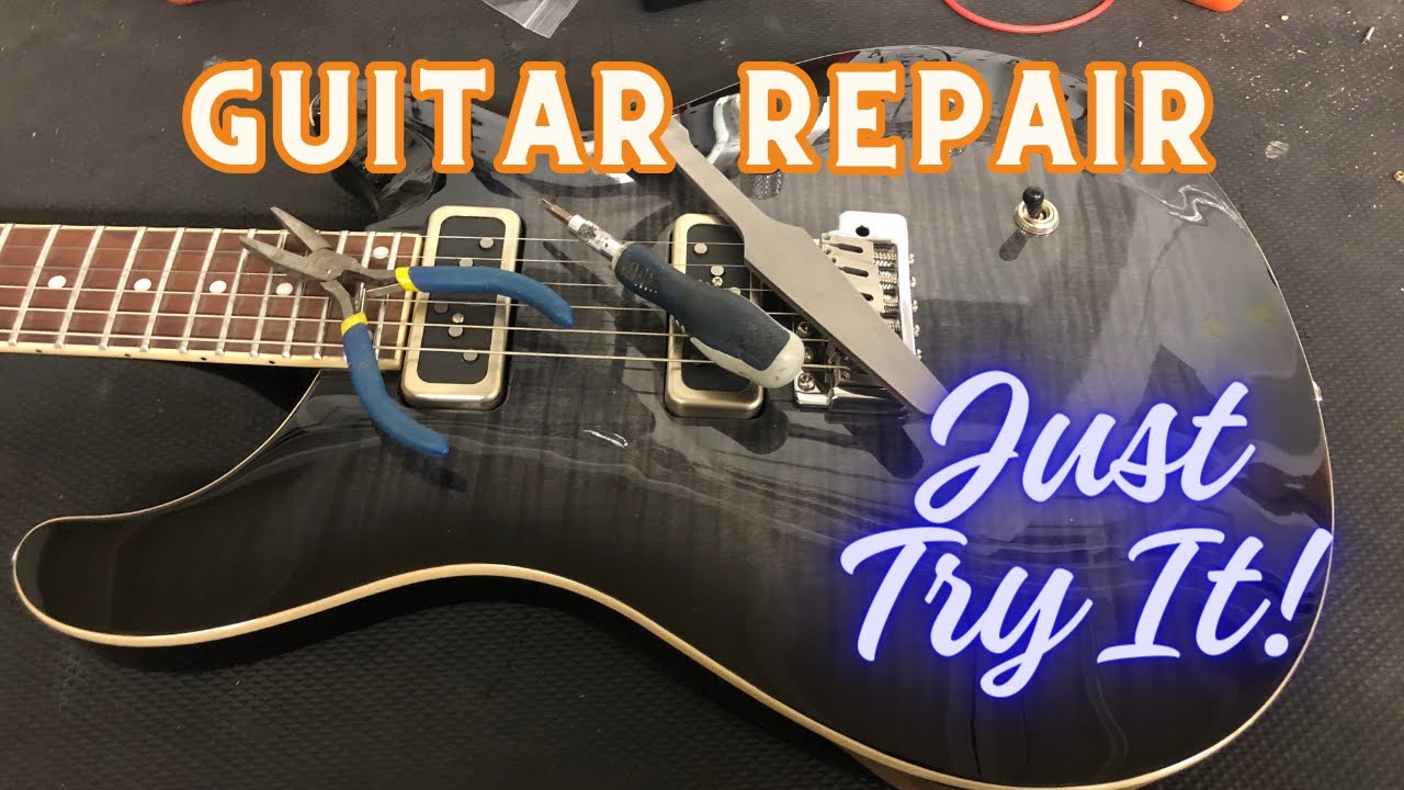 Brian's Blog: Guitar Repair - Just Try It!