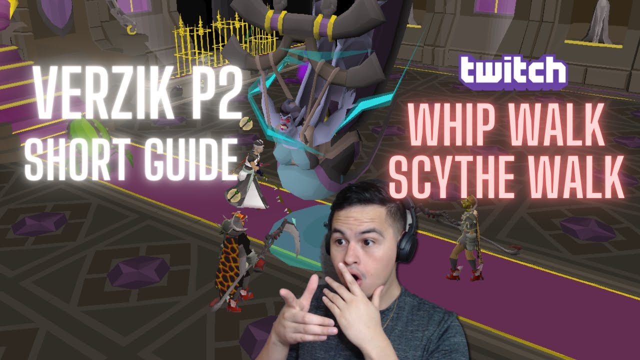 Verzik p2 GUIDE; WHIP/SCYTHE WALK - english 2021