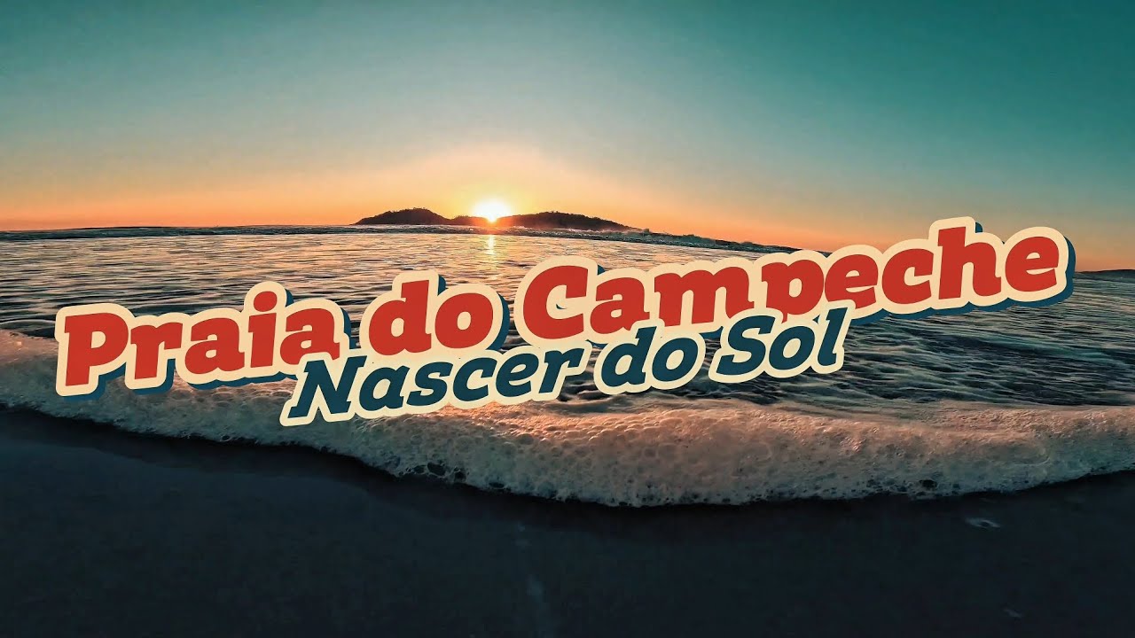 PRAIA DO CAMPECHE - FLORIPA | NASCER DO SOL | GOPRO | MAKING OF [4k]