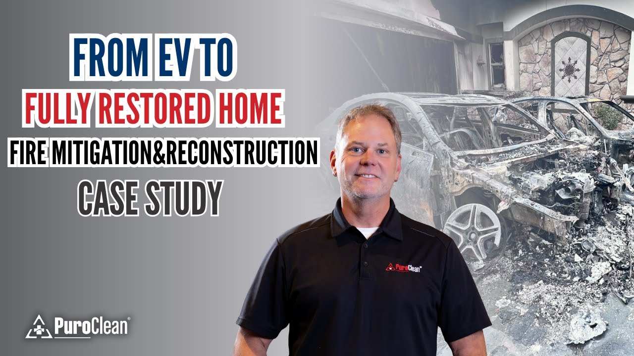 From EV Fire to Fully Restored Home | PuroClean Fire Mitigation & Reconstruction Case Study