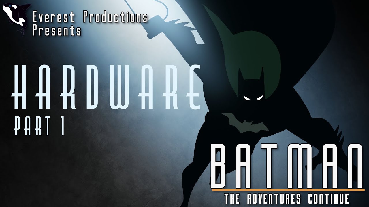 Batman: The Adventures Continue - Hardware Part 1 (Comic Dub)
