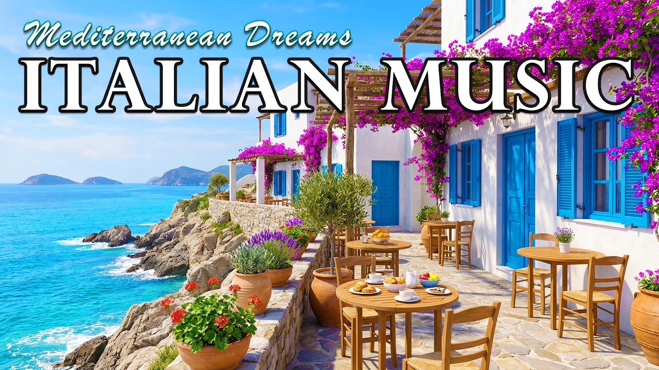 🎶 Итальянские мотивы и средиземноморская музыка 2+ часа 🎶