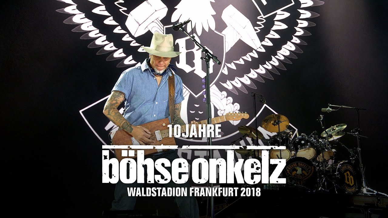 Böhse Onkelz - 10 Jahre (Waldstadion Frankfurt 2018)