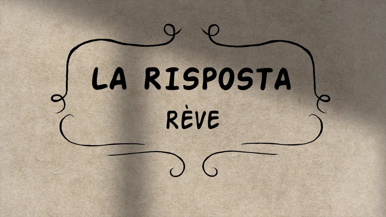 Rève - La risposta