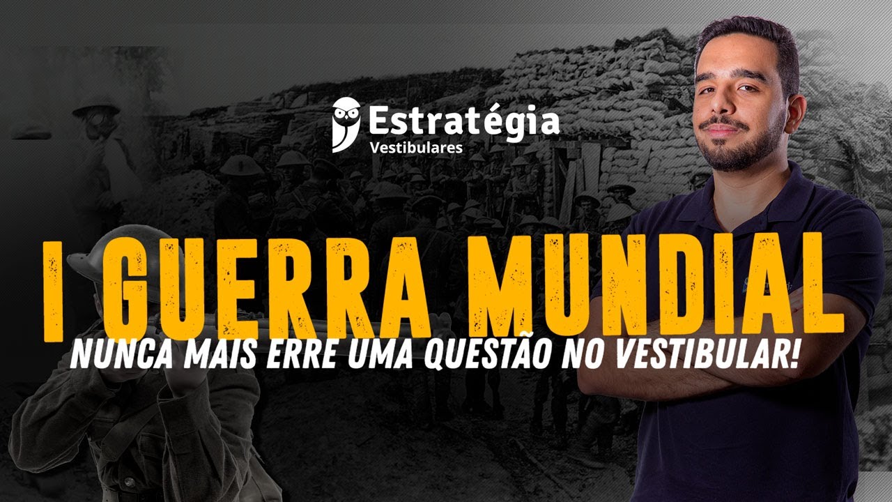 Primeira Guerra Mundial: nunca mais erre uma questão no Vestibular!