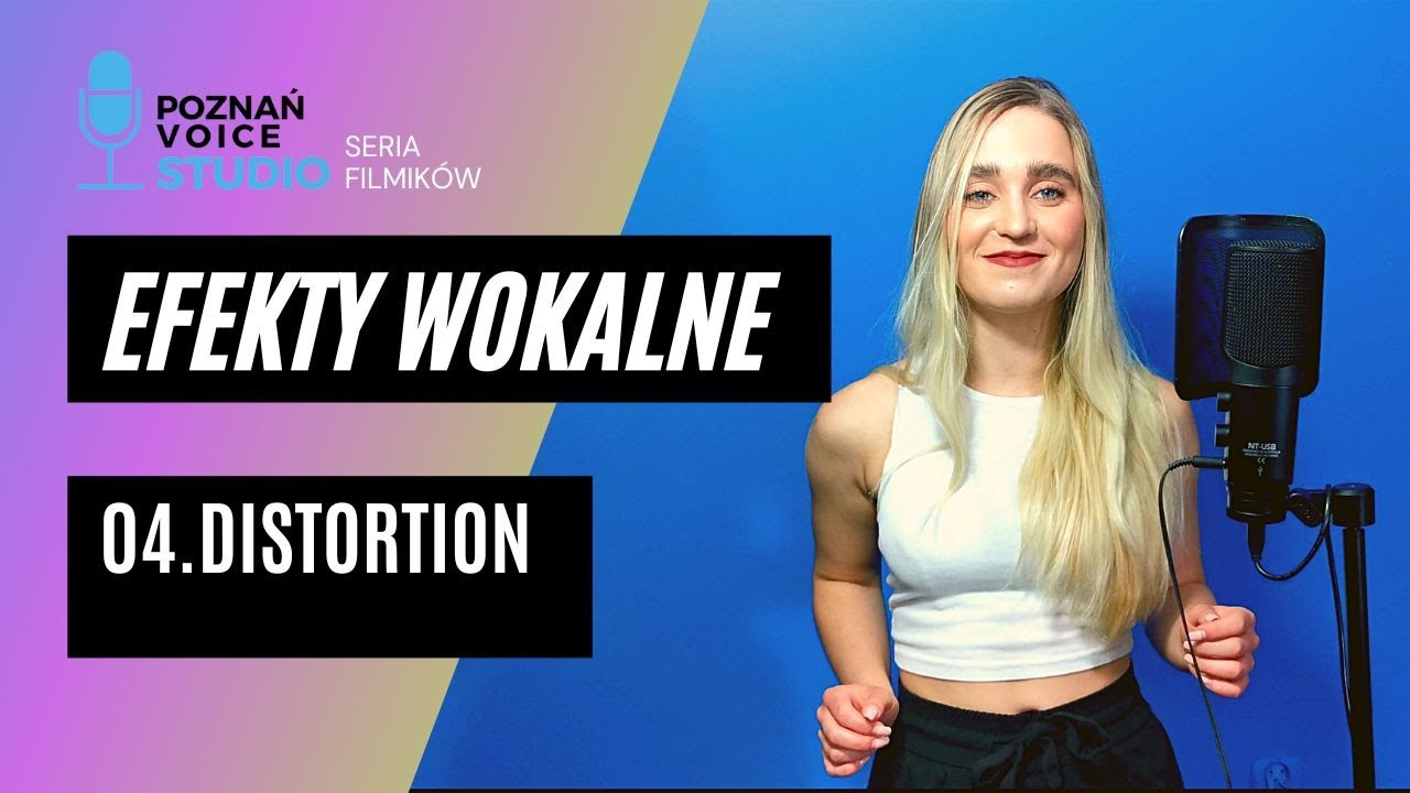04  Distortion. Efekty wokalne z Poznań Voice Studio